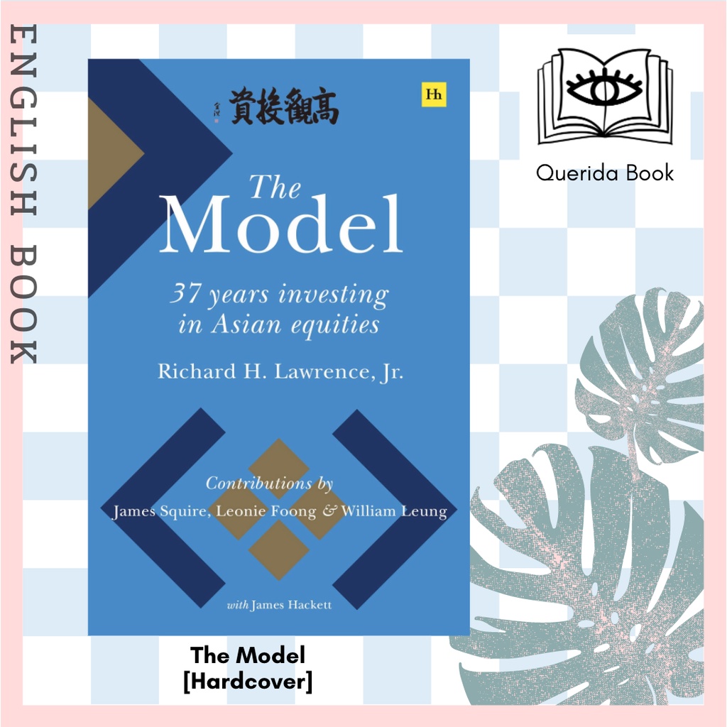 [Querida] หนังสือภาษาอังกฤษ The Model : 37 Years Investing in Asian Equities [Hardcover] by Richard 