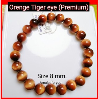 Orenge Tiger eye ( Top premium)​ 8 mm.