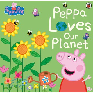 หนังสือนิทานภาษาอังกฤษ Peppa Pig: Peppa Loves Our Planet (Peppa Pig) [Paperback]