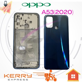 Boby OPPO A53 2020 อะไหล่บอดี้ เคสกลางพร้อมฝาหลัง Body For oppo A53 2020