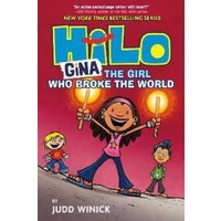 Hilo Book 7: Gina : The Girl Who Broke the World (Hilo) [Hardcover]