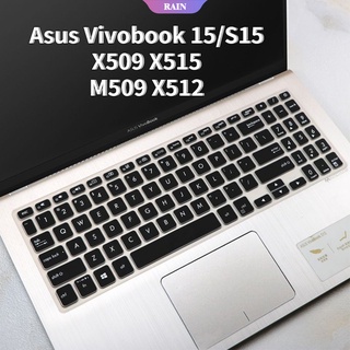 [RAIN] ฝาครอบคีย์บอร์ด 15.6 นิ้ว สําหรับ Asus VivoBook 15 S15 X509J X515M X515E M509DA M515DA X509M X512J X509 X512F X512UF X512UA S5300U