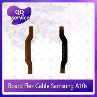 Board Flex Cable Samsung A10s / A107(เว่อร์ชั่นM15) อะไหล่สายแพรต่อบอร์ด Board Flex Cable (ได้1ชิ้น)  QQ service