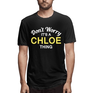 เสื้อยืดครอปพร้อมส่ง ขายดี เสื้อยืดลําลอง แขนสั้น โอเวอร์ไซซ์ ลาย DonT Worry ItS A Chloe Thing Name ของขวัญวันเกิด สํา