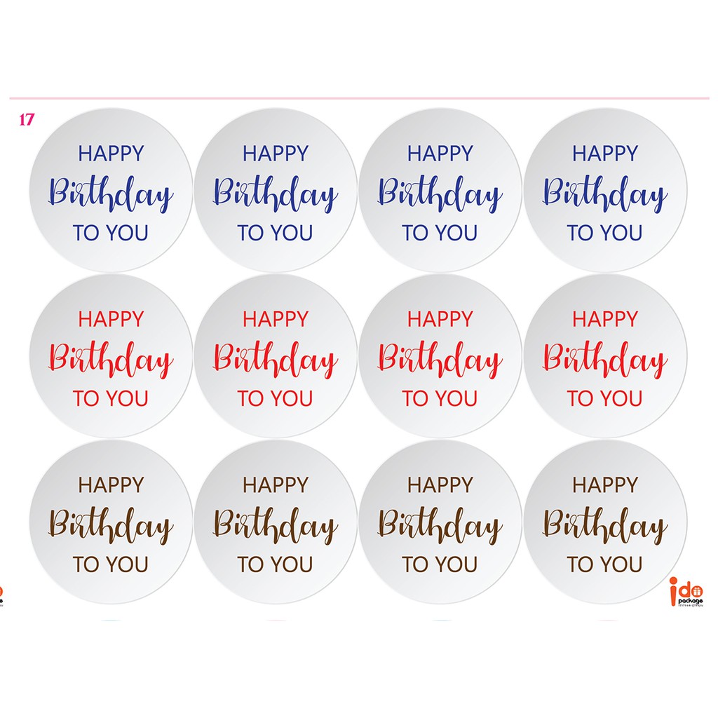 สติกเกอร์ตกแต่ง Happy Birthday To You ขนาด/ดวง 3.5 cm. 1แผ่นมี 12 ดวง  บรรจุแพ็คละ 5 แผ่น/60 ดวง (STK17) - Idopackage