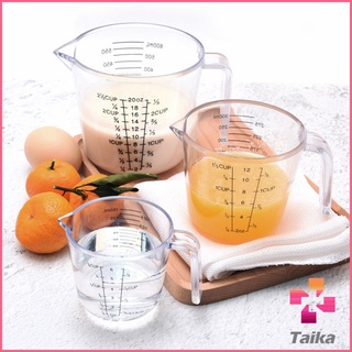 Taika ถ้วยตวง ทนร้อน ถ้วยตวงพลาสติก เหยือกตวง มีด้ามจับ  Graduated measuring cup