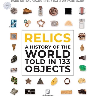 RELICS: A HISTORY OF THE WORLD TOLD IN 133 OBJECTS