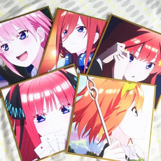 Shikishi anime ชิกิชิอนิเมะเจ้าสาวของผมเป็นแฝดห้า (5 toubun no hanayome) ขนาด 17.5 x 17.5 cm หนา 2 mm ขอบทอง (ชุดที่ 5)