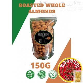 ROASTED WHOLE ALMOND NUTS 150Gเสื้อ/เมล็ด/พาสต้า/กุหลาบ/ผู้ชาย/สร้อยข้อมือ/แอปเปิ้ล/สวน/แม่และเด็ก/กระโปรง/ LTD9