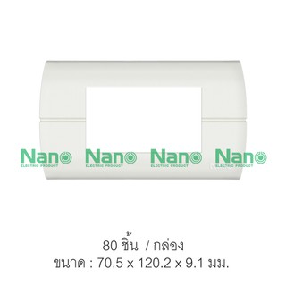 หน้ากากขอบเหลี่ยมโค้ง NANO 2x4" 3ช่อง (80 ชิ้น/กล่อง) NANO-400-3N