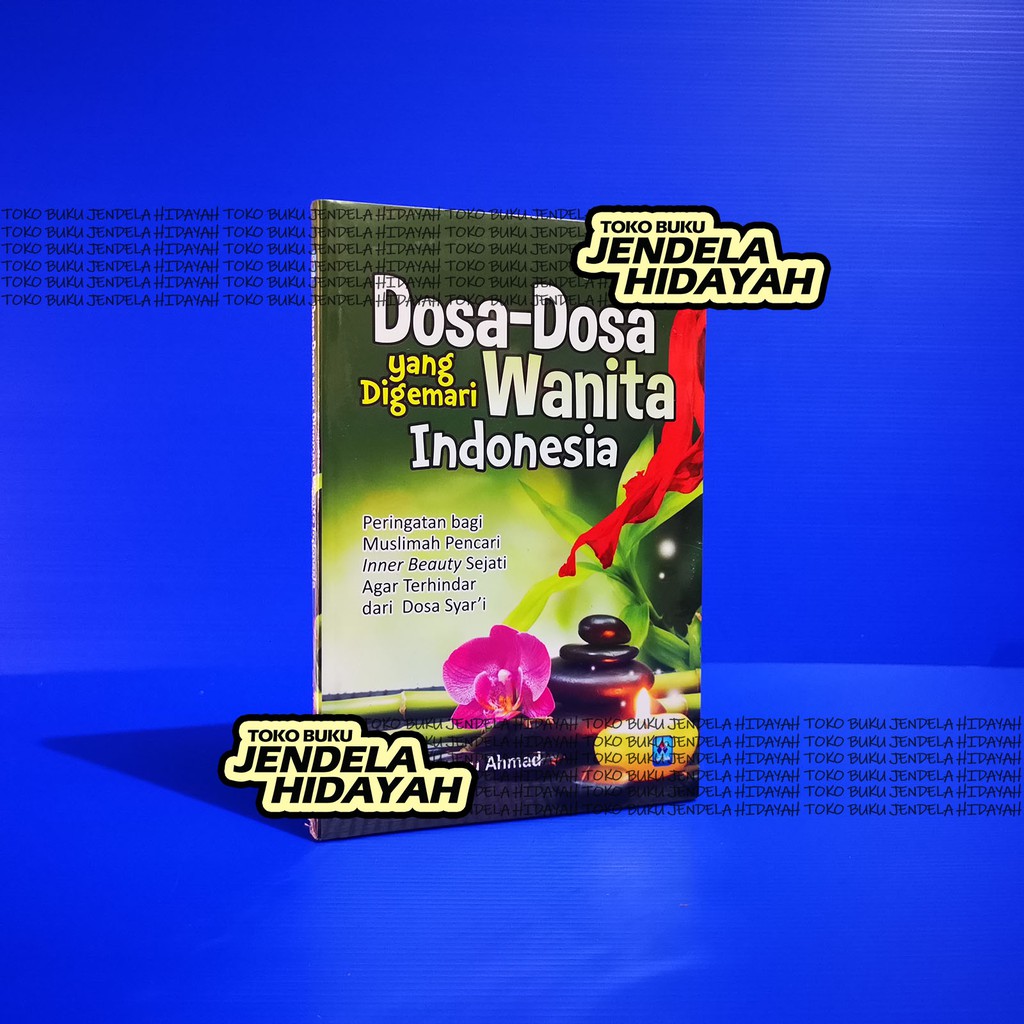 Sins of Sins ที่ได้รับความนิยมในผู้หญิงชาวอินโดนีเซีย - Pustaka Arafah - Siswati Ummu Ahmad