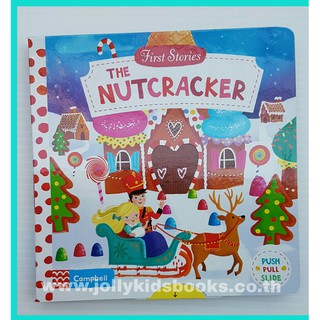 Nutcracker (First Stories: push pull slide board book) เหมาะสำหรับ 1+ กระดาษแข็งหนาทุกหน้า