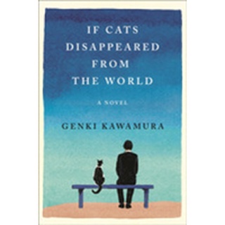 If Cats Disappeared from the World [Hardcover]NEW หนังสือภาษาอังกฤษพร้อมส่ง