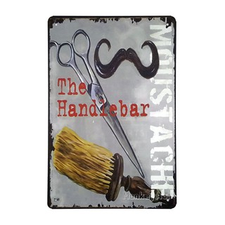 ป้ายสังกะสีวินเทจ The Handlebar Moustache, Barber, ขนาด 20x30 ซม.