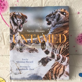 Steve Bloom UNTAMED Animals Around the World . ปกแข็ง