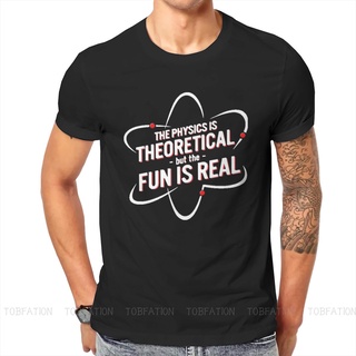 เสื้อยืดผ้าฝ้ายเสื้อยืด พิมพ์ลายกราฟิก The Physics Is Theoretical But The Fun Is Real Graphic ทฤษฎี Leonard Sheldon Styl