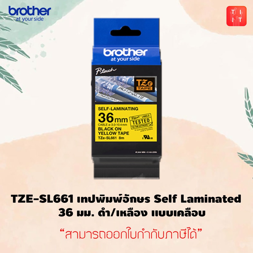 เทปพิมพ์อักษรสำหรับติดสายแบบ Self Laminated  TZE-SL261/TZE-SL661 ขนาด 36 mm.