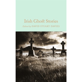 Irish Ghost Stories - Macmillan Collectors Library