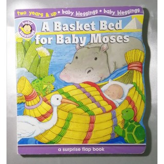 A Basket Bed for Baby Moses. A Surprise Flap Book-H