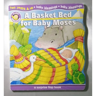 A Basket Bed for Baby Moses. A Surprise Flap Book-H