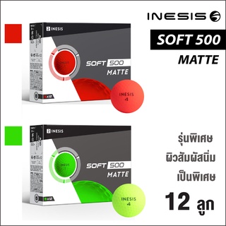 ลูกกอล์ฟรุ่นพิเศษ 1 กล่อง มี 12 ลูก มี 2 สี ให้เลือก มีสัมผัสนิ่มเป็นพิเศษ  รุ่น Soft 500 Matte