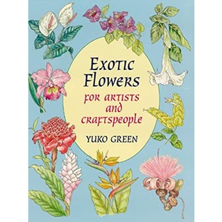 Exotic Flowers for Artists and Craftspeople (Dover Pictorial Archive Series) หนังสือภาษาอังกฤษมือ1(New) ส่งจากไทย