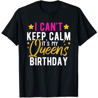 เสื้อยืด ผ้าฝ้าย พิมพ์ลาย Hus I Cant Keep Calm Its My Queens สวมใส่สบาย สําหรับวันเกิดSize S-5XL