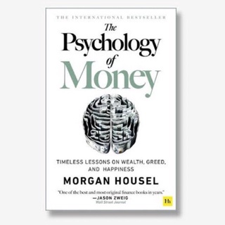 The Psychology of Money : Timeless Lessons on Wealth, Greed, and Happiness