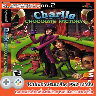 แผ่นเกมส์ PS2 - Charlie and the Chocolate Factory (USA)