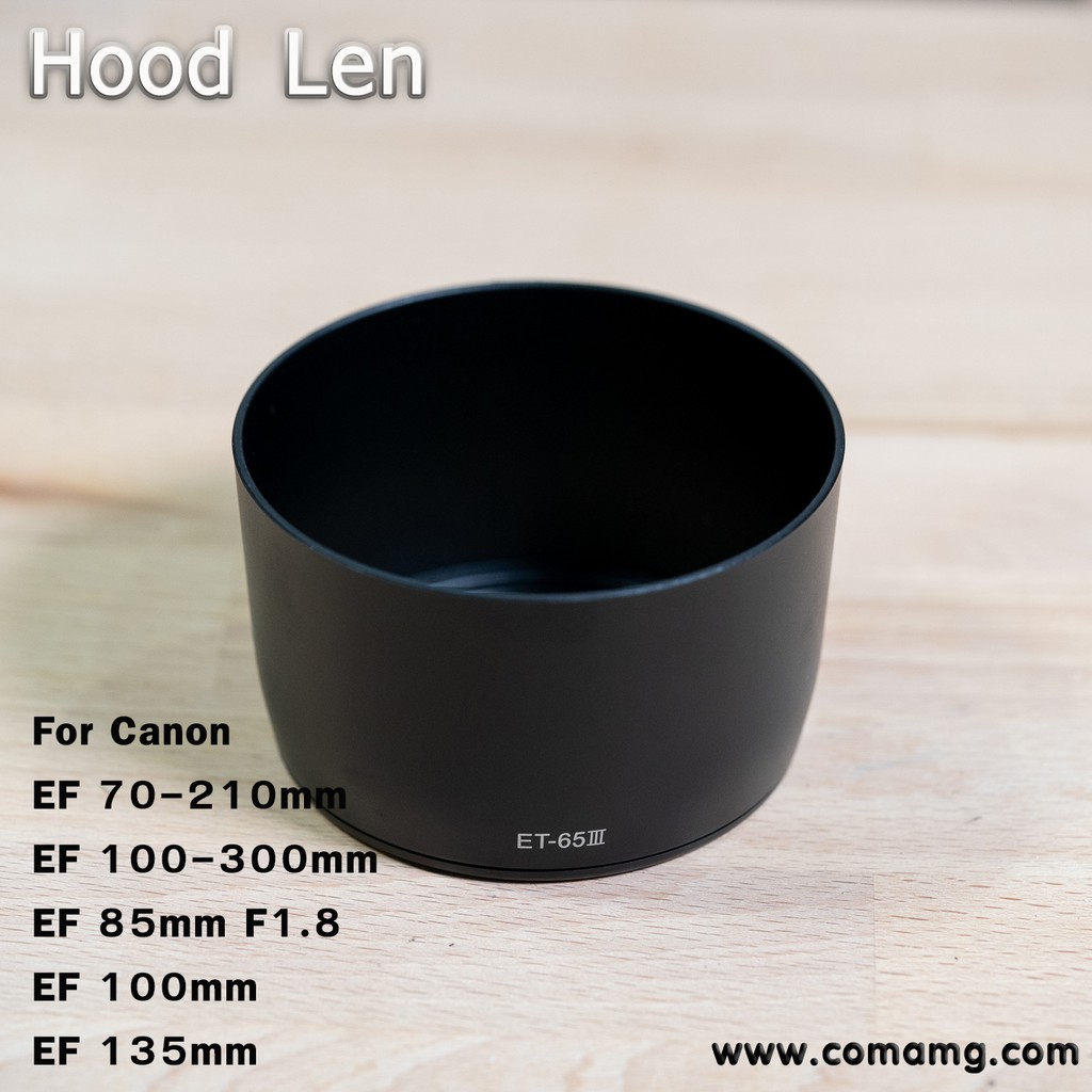 Hood Len Canon ทรงกระบอก ET65III สำหรับ EF85F1.8 , EF100F2 , EF135F2.8 , EF70-210 , EF100-300