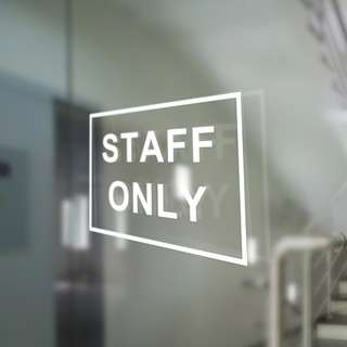 STAFF ONLY สติ๊กเกอร์ติดทางเข้า