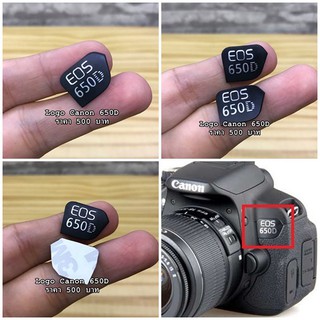 Camera ป้าย โลโก้ Canon 650D สินค้ามีจำกัดนะคร้าา