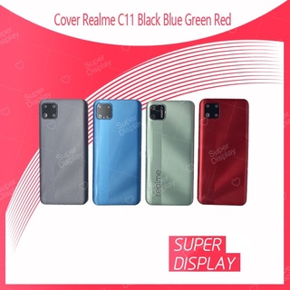 Realme C11 อะไหล่ฝาหลัง หลังเครื่อง Cover For  Realme C11 Super Display