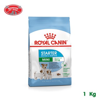 [MANOON] ROYAL CANIN Mini Starter Mother &amp; Babydog 1kg สุนัขพันธุ์เล็กหลังหย่านม- 2 เดือน,แม่สุนัขตั้งท้องและให้นมลูก