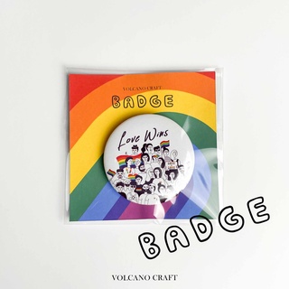 เข็มกลัดขนาด 4.4 cm - Badge (Love wins)