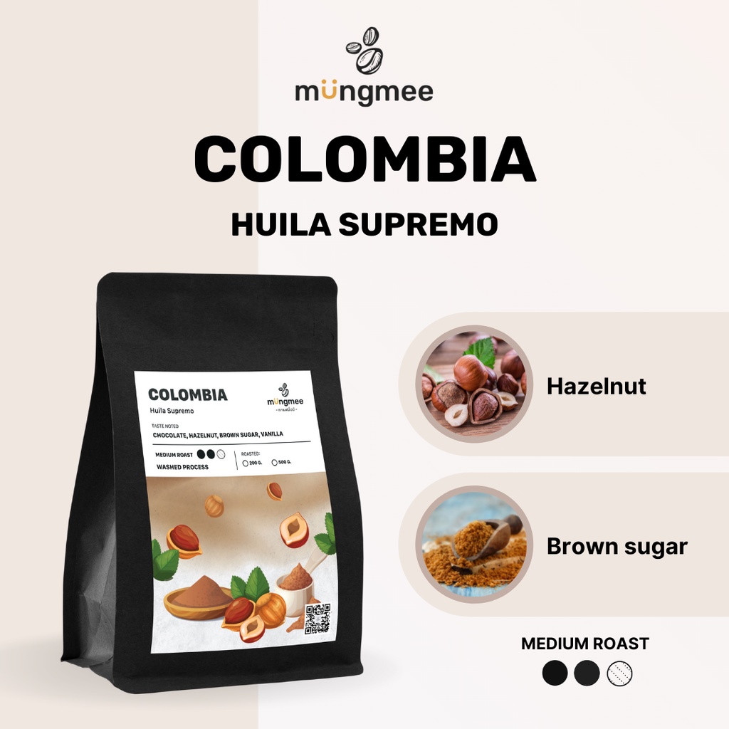 [ 3.3 F3KTBF ลด 15% สูงสุด 200.- ] Mungmee Coffee เมล็ดกาแฟ คั่วกลาง Colombia Huila Supremo