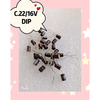 C.22/16V DIP  25ชิ้น/1ชุด