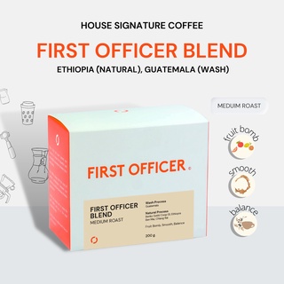 เมล็ดกาแฟ เบลน ซิกเนเจอร์ House signature Blend - First Officer Blend Meduim Roast  (คั่วกลาง)