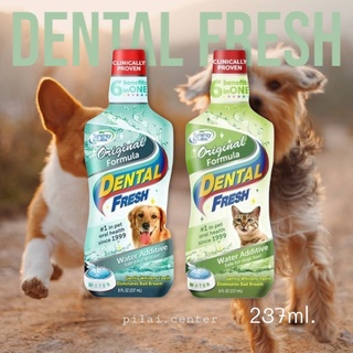 Dental Fresh 237ml.น้ำยาลดกลิ่นปากสุนัข แมว ลดคราบหินปูน ช่วยทำให้ฟันขาวขึ้น