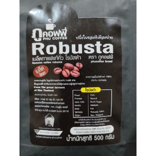 Phu COFFEE Robusta Genuine Coffee Robusta 500g