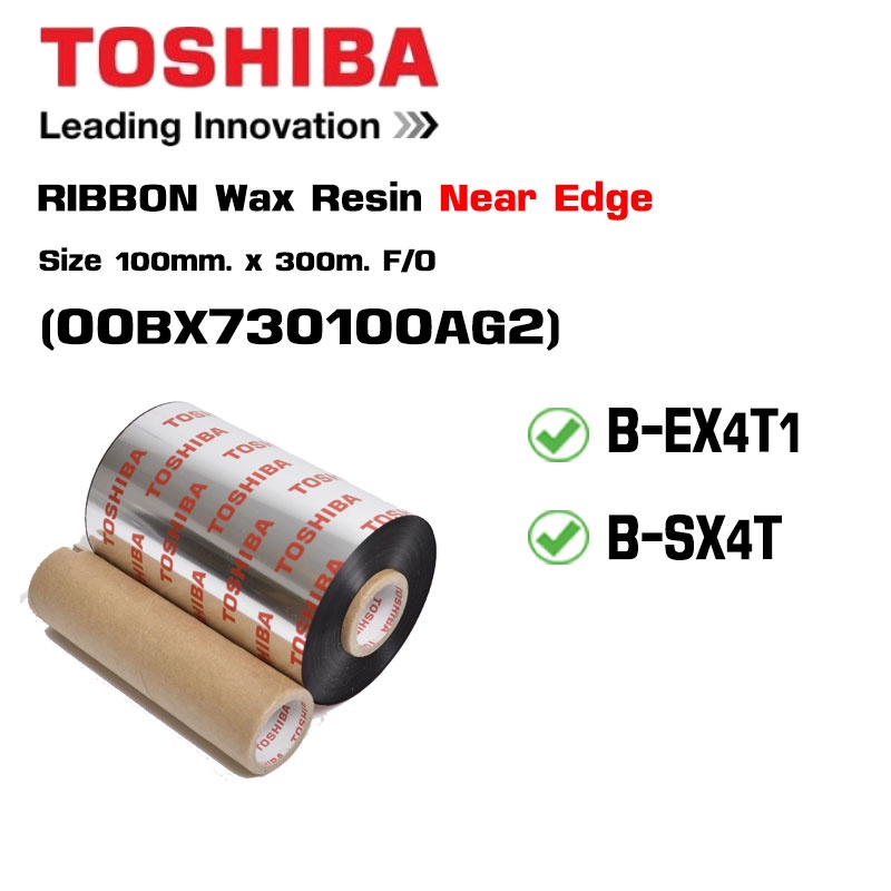 หมึก Toshiba Ribbon Wax Resin Near Edge for Toshiba Printer B-EX4T1,B-SX4T Size 100mm. x 300m. F/O (