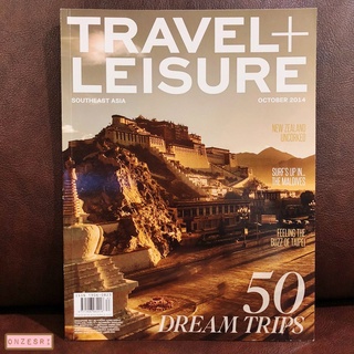 นิตยสารภาษาอังกฤษ Travel+Leisure Southeast Asia : OCT 2014 50 Dream Trips