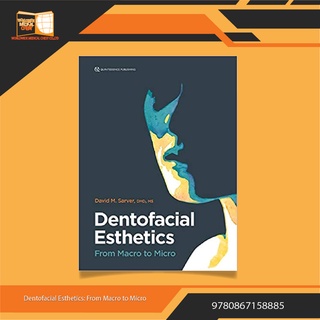 Dentofacial Esthetics: From Macro to Micro