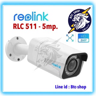 กล้องวงจรปิด Reolink RLC-511 - 5MP / PoE Bullet Security IP Camera 4X Optical Zoom