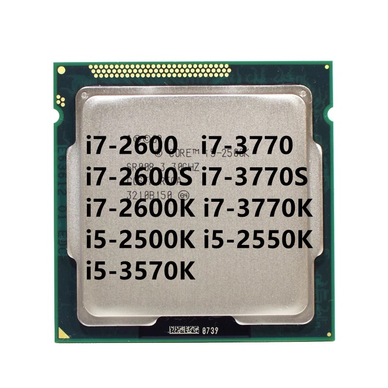 หน่วยประมวลผล CPU i7-2600 i7-3770 i7-2600S i7-3770S i7-2600K i7-3770K i5-2500K i5-2550K i5-3570K Qua