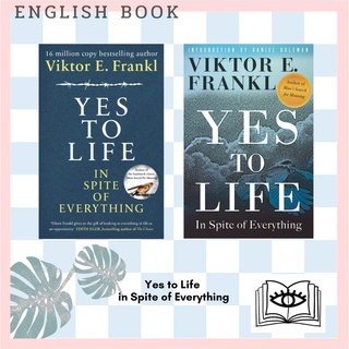 [Querida] หนังสือภาษาอังกฤษ Yes to Life in Spite of Everything by Viktor E. Frankl