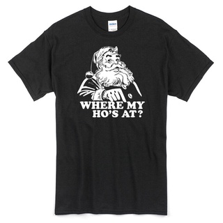 เสื้อยืดคอกลมcrew neckเสื้อยืด พิมพ์ลาย Where My HoS At Funny Christmas ซานต้า สําหรับคริสต์มาสS-4XL