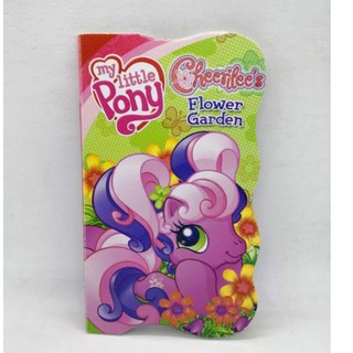 Cheerilees Flower Garden. My Little Pony. Die cut board book- B6