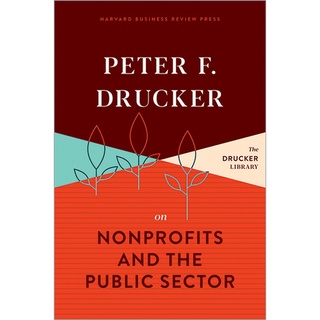 Chulabook(ศูนย์หนังสือจุฬาฯ) |C321หนังสือ 9781633699571 PETER F. DRUCKER ON NONPROFITS AND THE PUBLIC SECTOR (HC)