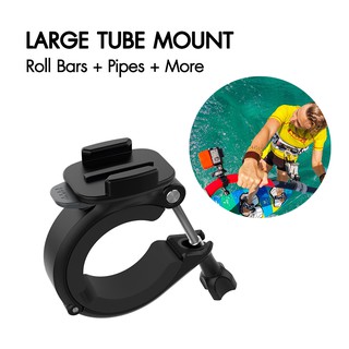 Large Tube Mount (Roll Bars + Pipes + More) อุปกรณ์เสริมกล้อง